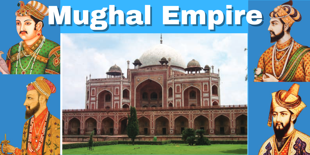 You are currently viewing Mughal Empire