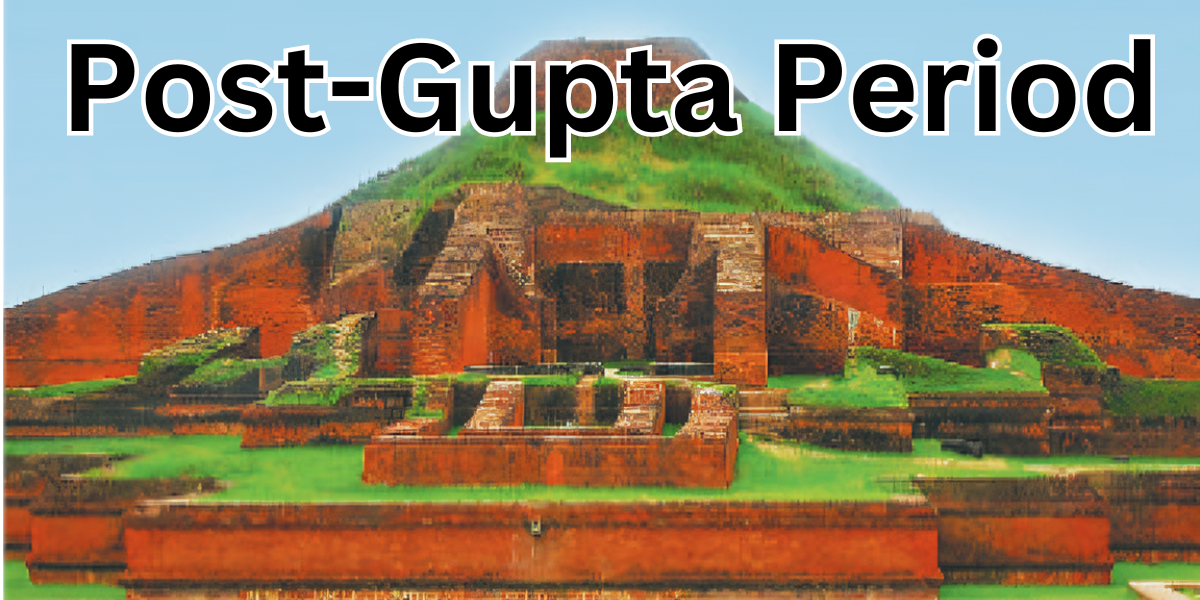 Read more about the article Post-Gupta Period