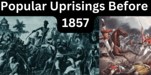 Read more about the article Popular Uprisings Before 1857