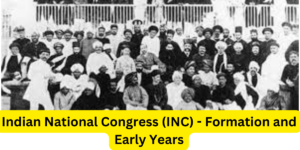 Read more about the article Indian National Congress Formation and Early Years