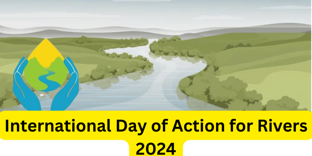 International Day of Action for Rivers 2024